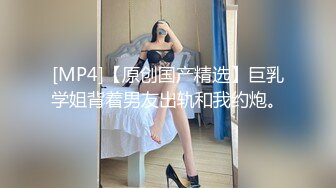 [MP4/ 2.13G] 气质甜美又很骚美女！酒店操逼！浴室洗澡抬腿后入，穿上女仆装，4小时激情不断，各种姿势轮番爆操