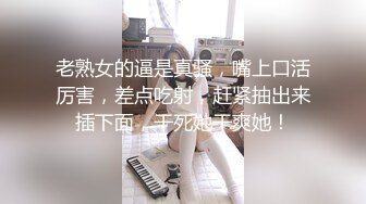 [MP4]约苗条外围小姐姐漂亮温顺技术过硬翘臀高耸花式啪啪一脸享受