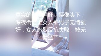 真实的印度强奸，摄像头下，深夜街道上女人被男子无情强奸，女人激烈反抗失败，被无情猛艹