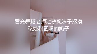 青春无限学生妹 小穴精致水润❤️洞口窄小太紧了插入都困难