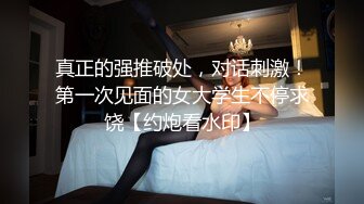 推特40W粉超骚反差露出母狗『HUNGER』超骚反差婊 多P+露出+调教+带乳环 太骚了 极品母狗