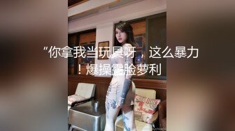 【新片速遞】 ✨✨✨这么甜美又闷骚的女孩谁能不爱呢？【顶点】理想型女友！~~✨✨✨全程聊天很听话，比较乖，特别真实[2420MB/MP4/03:27:22]