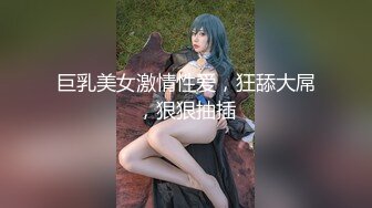 巨乳网红美女！3小时激情操逼！站立后入撞击，两个大奶直晃动，假屌抽插微毛骚穴，浴缸里骑乘位