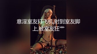 【新片速遞 】&nbsp;&nbsp;一个人独居的小姐姐半夜醒来欲火中烧B痒难忍❤️只好自己用手来解决了[510M/MP4/12:31]