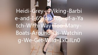 Heidi-Grey---Viking-Barbie-and-I-69-on-Top-of-a-Yatch-With-Way-Too-Many-Boats-Around-Us-Watching-We-Get-Wild-1xCilLn0