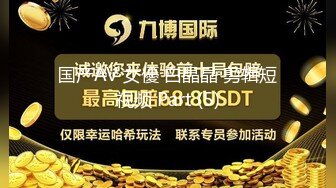 STP24511 【气质绝佳兼职美妞】纹身猛哥尽情爆操，骑在身上大屌洞口磨蹭，圆润美臀对着镜头，手指磨蹭骚穴，扶着屁股大力撞击