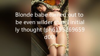 Blonde babe turned out to be even wilder than I initially thought (ph6195269659d00)